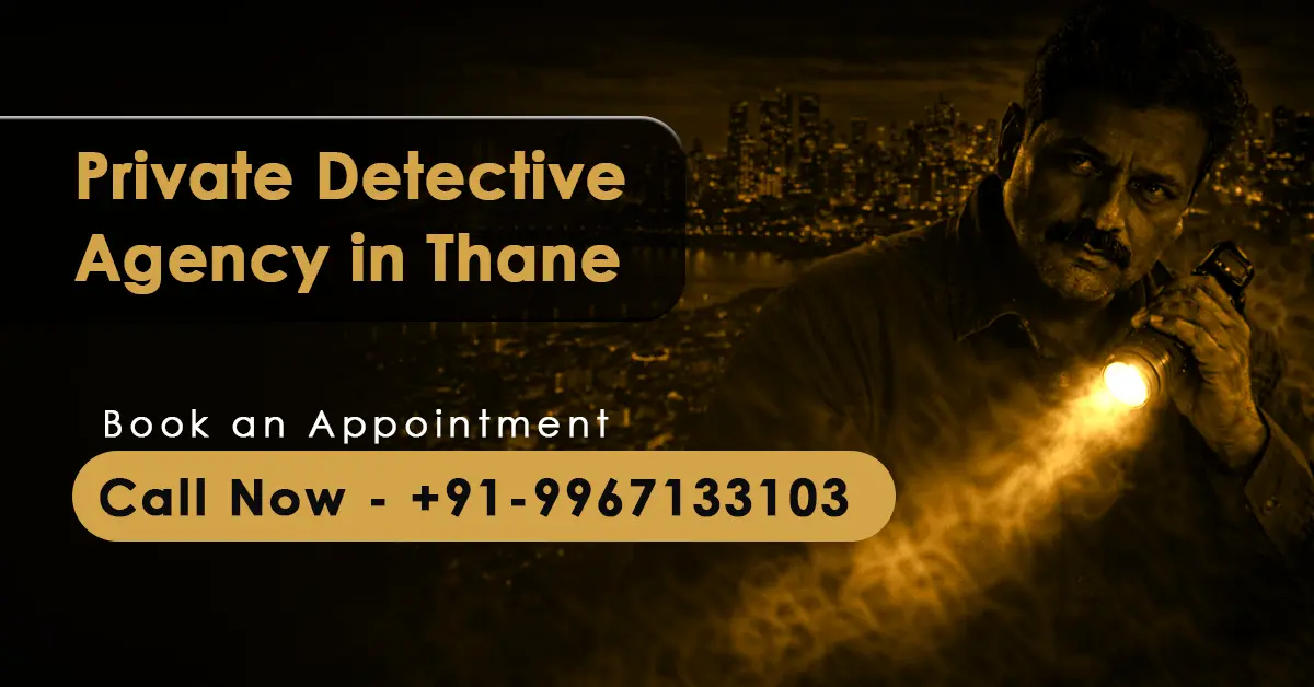 Professional detective agency in Thane providing confidential investigation services
