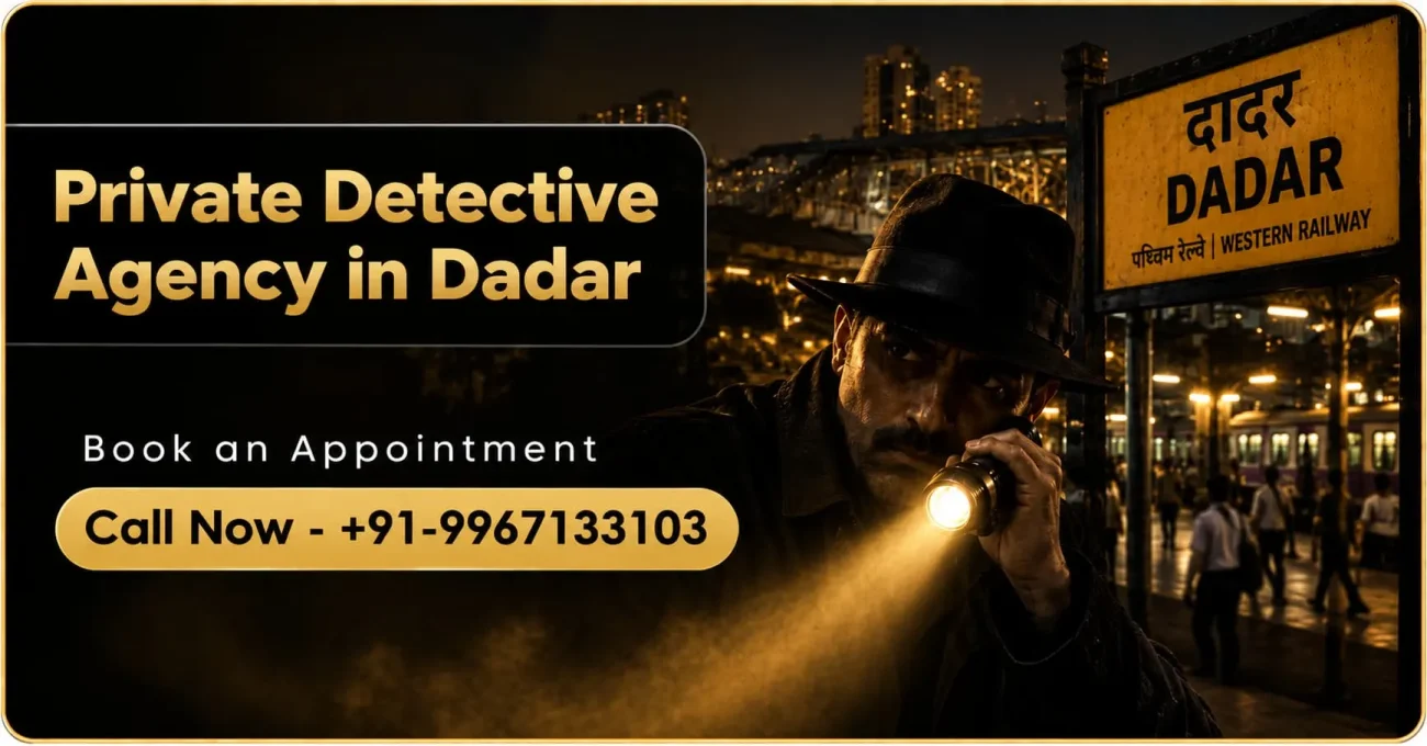 Private Detective Agency in Dadar, Mumbai