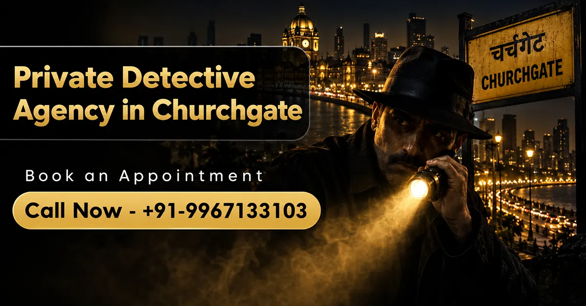 Detective agency serving Churchgate's financial district near Dalal Street, Mumbai